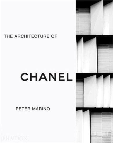 The Architecture of Chanel: Marino, Peter: 9781838663308: 